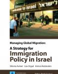 Managing Global Migration: A Strategy for Immigration Policy in Israel
